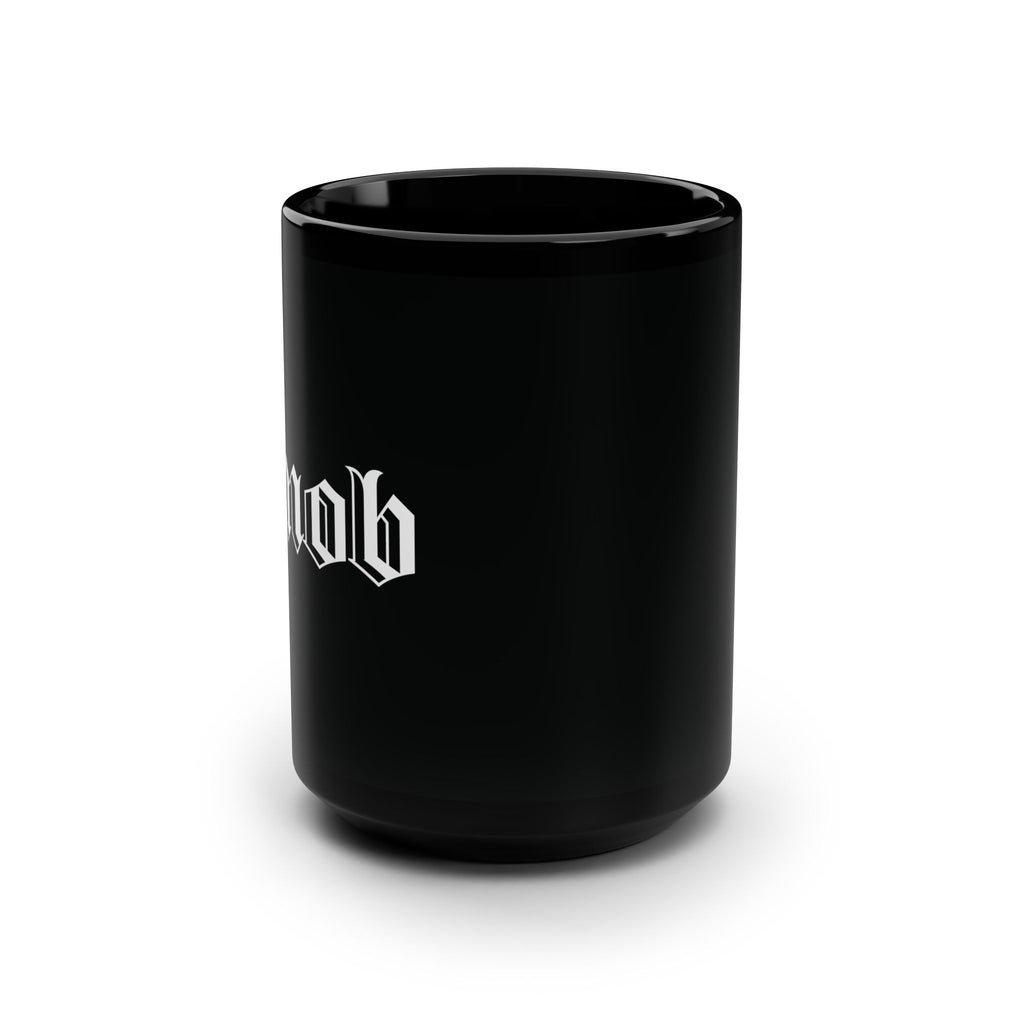Black 15oz Mug — Gothic "Mob" Lettering Coffee Cup